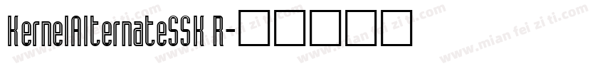 KernelAlternateSSK R字体转换